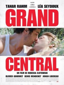 دانلود فیلم Grand Central 2013371034-719484510