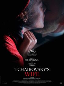 دانلود فیلم Tchaikovsky’s Wife 2022371175-805517884