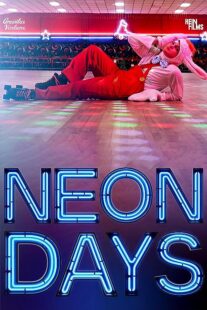 دانلود فیلم Neon Days 2019373512-445105955