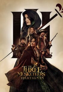 دانلود فیلم The Three Musketeers: D’Artagnan 2023370609-894808224