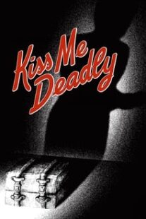 دانلود فیلم Kiss Me Deadly 1955374304-1320861216