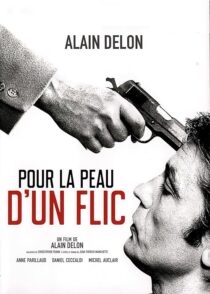 دانلود فیلم Pour la peau d’un flic 1981376361-838280875