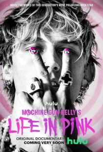 دانلود فیلم Machine Gun Kelly’s Life in Pink 2022374235-543466495