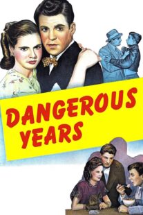 دانلود فیلم Dangerous Years 1947376640-1046911618