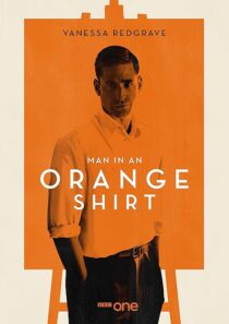 دانلود سریال Man in an Orange Shirt377923-7715618