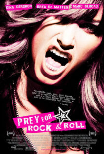 دانلود فیلم Prey for Rock & Roll 2003381603-411685550