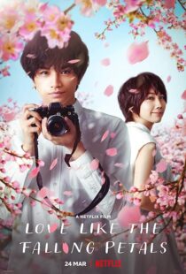 دانلود فیلم Love Like the Falling Petals 2022381791-931566776