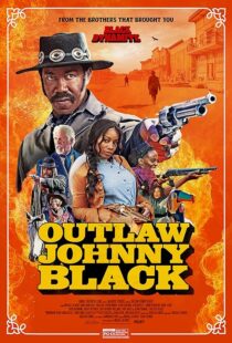 دانلود فیلم Outlaw Johnny Black 2023380170-1804942864