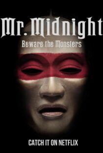 دانلود سریال Mr. Midnight: Beware the Monsters382808-1598449695