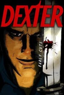 دانلود انیمیشن Dexter: Early Cuts382791-1541792004