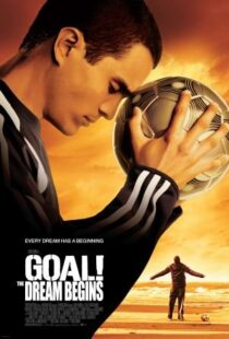 دانلود فیلم Goal! The Dream Begins 2005384587-865418252