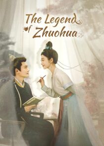 دانلود سریال The Legend of Zhuohua382611-1721137238