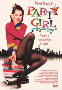 دانلود فیلم Party Girl 1995386131-1141648196