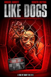 دانلود فیلم Like Dogs 2021386356-1099425591