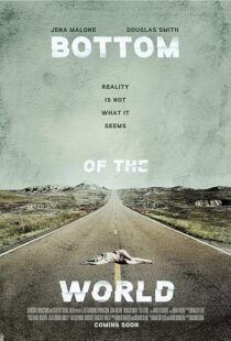 دانلود فیلم Bottom of the World 2017386863-260130466