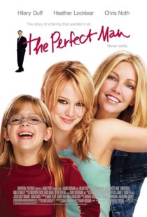 دانلود فیلم The Perfect Man 2005387754-1466333237