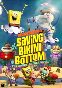 دانلود انیمیشن Saving Bikini Bottom: The Sandy Cheeks Movie 2024386722-877540229