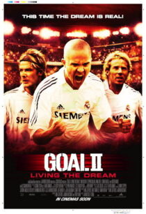 دانلود فیلم Goal II: Living the Dream 2007393252-118205152