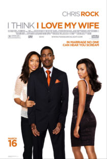 دانلود فیلم I Think I Love My Wife 2007391004-717346554