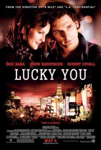 دانلود فیلم Lucky You 2007391903-1722942096