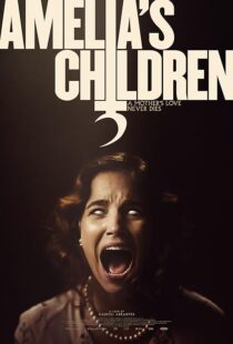 دانلود فیلم Amelia’s Children 2023390073-1385709312