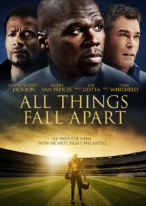 دانلود فیلم All Things Fall Apart 2011396355-1409909811