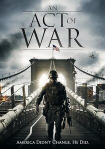 دانلود فیلم An Act of War 2015395514-150761618