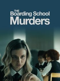 دانلود فیلم The Boarding School Murders 2024393899-661582670