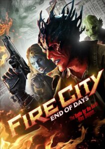 دانلود فیلم Fire City: End of Days 2015396479-70309776