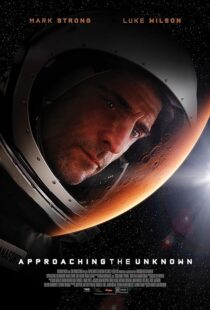 دانلود فیلم Approaching the Unknown 2016396558-1738561763