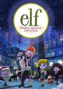 دانلود انیمیشن Elf: Buddy’s Musical Christmas 2014397891-1446501213