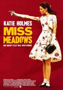 دانلود فیلم Miss Meadows 2014397013-1953512329