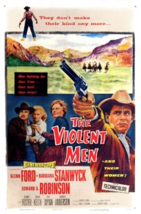 دانلود فیلم The Violent Men 1955399525-612687140