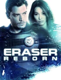 دانلود فیلم Eraser: Reborn 2022397343-1967687950