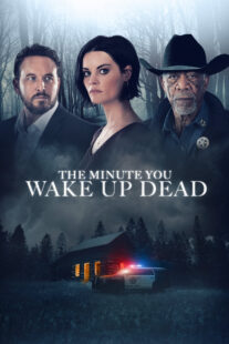 دانلود فیلم The Minute You Wake up Dead 2022398021-347398780