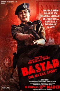 دانلود فیلم هندی Bastar: The Naxal Story 2024399336-1915249301