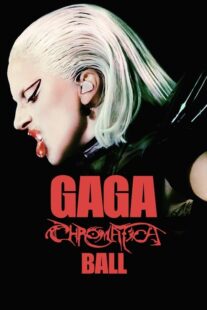 دانلود فیلم Gaga Chromatica Ball 2024400855-810193881