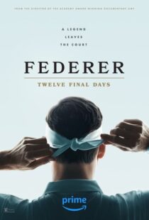 دانلود مستند Federer: Twelve Final Days 2024402498-1977861214