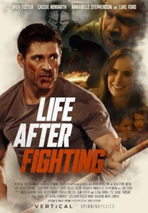 دانلود فیلم Life After Fighting 2024401707-1079734573