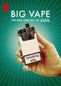 دانلود سریال Big Vape: The Rise and Fall of Juul402078-1210548524