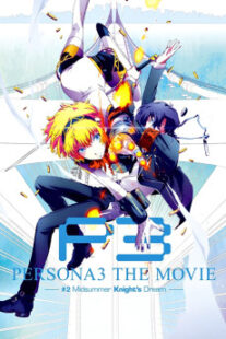 دانلود انیمه Persona 3 the Movie: #2 Midsummer Knight’s Dream 2014400993-862873741