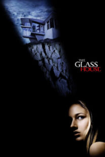 دانلود فیلم The Glass House 2001403222-1026662518