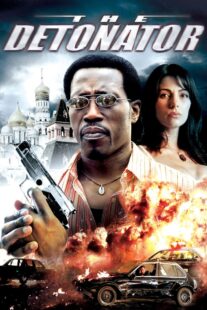 دانلود فیلم The Detonator 2006401802-1486529880