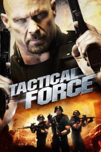 دانلود فیلم Tactical Force 2011405739-394991088