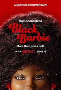 دانلود فیلم Black Barbie: A Documentary 2023403602-1202561303