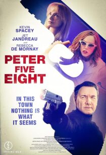 دانلود فیلم Peter Five Eight 2024407772-212233527