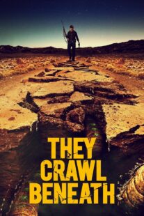 دانلود فیلم They Crawl Beneath 2022406254-874983498