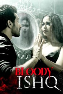 دانلود فیلم هندی Bloody Ishq 2024406418-449736047