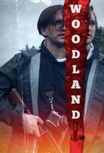 دانلود فیلم Woodland 2018410853-1748691228