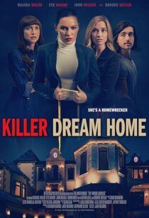 دانلود فیلم Killer Dream Home 2020410668-305816923